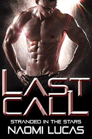 Last Call by Naomi Lucas
