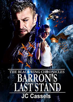 Barron's Last Stand (The Black Wing Chronicles #3)