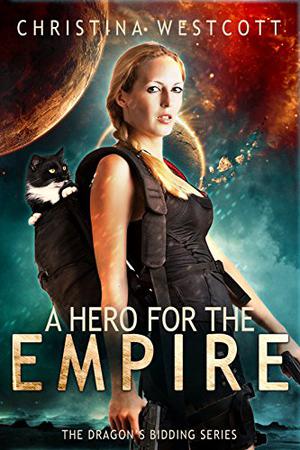 A Hero For The Empire by Christina Westcott