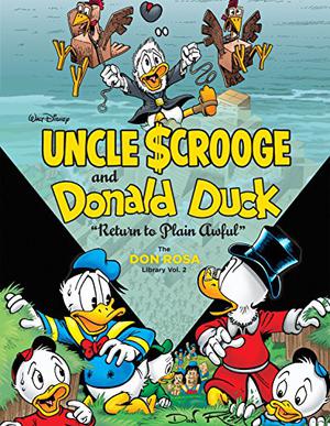Uncle Scrooge and Donald Duck: Return to Plain Awful (The Don Rosa Library #2)