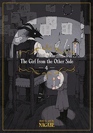 The Girl from the Other Side: Siúil A Rún, Volume 4 by Nagabe