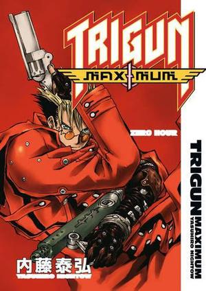 Trigun Maximum Volume 11: Zero Hour (Trigun Maximum #11)