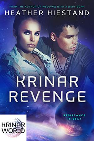 Krinar Revenge by Heather Hiestand