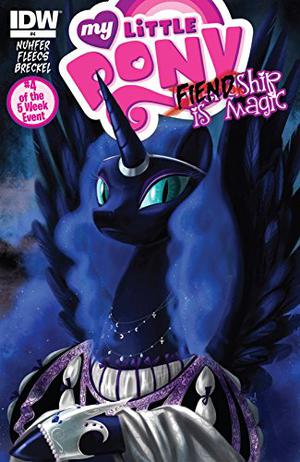 My Little Pony: FIENDship is Magic #4: Nightmare Moon by Heather Nuhfer, Tony Fleecs, Amy Mebberson