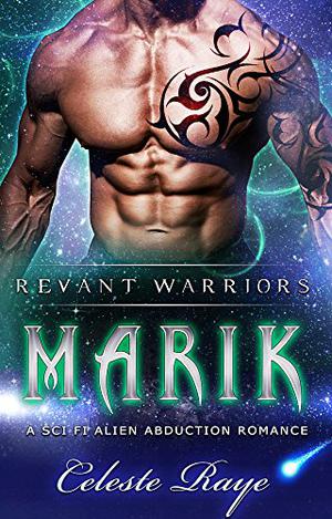 Marik  (Revant Warriors) by Celeste Raye