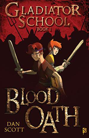 Blood Oath (Gladiator School #1)