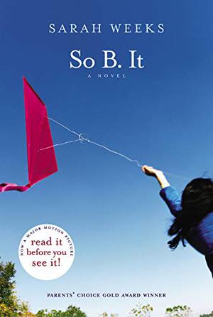 So B. It by Sarah Weeks