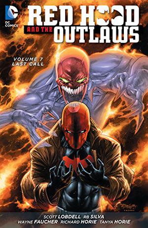 Red Hood and the Outlaws, Volume 7: Last Call (Red Hood and the Outlaws 2011 #7)