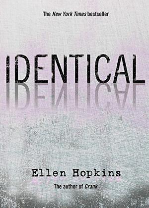 Identical by Ellen Hopkins