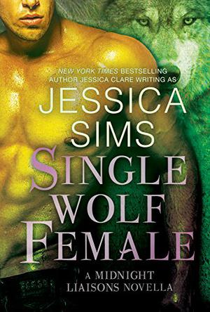 Single Wolf Female (Midnight Liaisons #2.6)