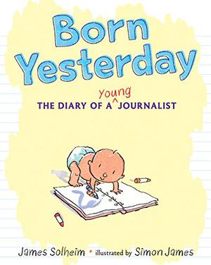 Born Yesterday by James Solheim, Simon James