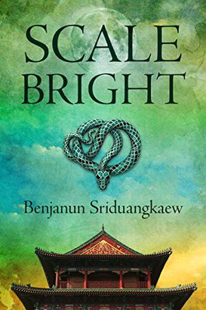 Scale-Bright by Benjanun Sriduangkaew