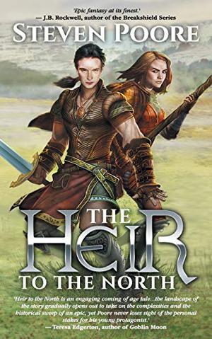 The Heir to the North by Steven Poore