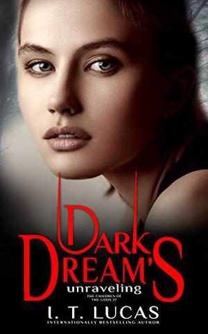 Dark Dream’s Unraveling (The Children of the Gods #27)