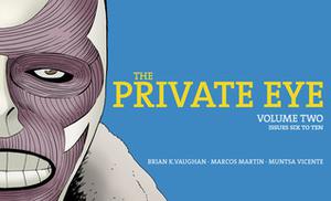 The Private Eye, Volume Two by Brian K. Vaughan, Muntsa Vicente