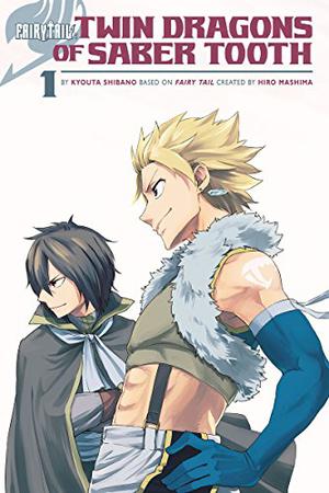 Fairy Tail: Twin Dragons of Sabertooth (Fairy Tail Gaiden #1)