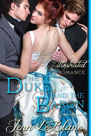 The Duke and The Baron : Absolute Surrender (Lords of Time #2)