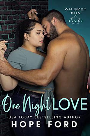 One Night Love (Whiskey Run: Sugar #1)
