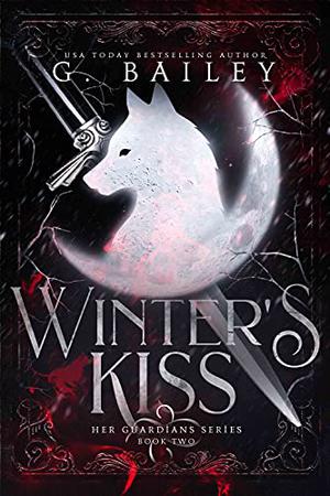 Winter's Kiss by G. Bailey