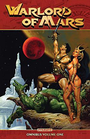 Warlord Of Mars: Omnibus Vol. 1 by Arvid Nelson