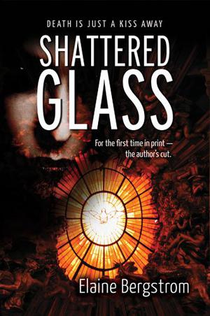 Shattered Glass by Elaine Bergstrom