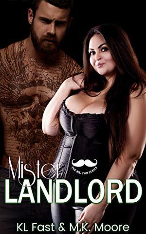 Mister Landlord by K.L. Fast, M.K. Moore