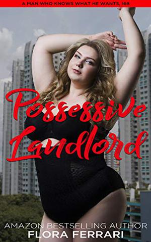 Possessive Landlord by Flora Ferrari