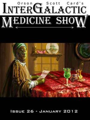 InterGalactic Medicine Show, Issue 26 by Edmund R. Schubert, Orson Scott Card, Tony Pi, Niall Francis McMahon, K.G. Jewell, Amanda C. Davis, Brontops Baruq, David Lubar, Darrell Schweitzer