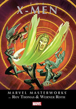 Marvel Masterworks: The X-Men Volume 3 by Roy Thomas