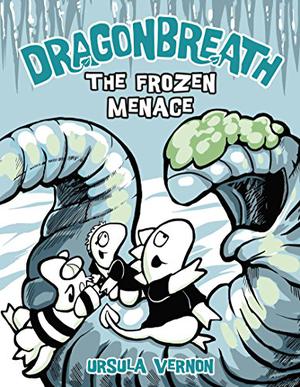 The Frozen Menace (Dragonbreath #11)