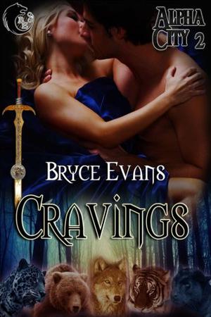 Cravings by Bryce Evans