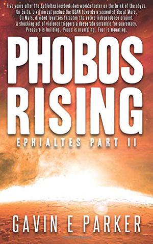 Phobos Rising by Gavin E. Parker