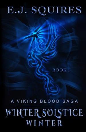 Winter Solstice Winter by E.J. Squires