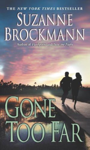 Gone Too Far (Troubleshooters #6)