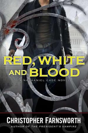Red, White, and Blood (Nathaniel Cade #3)