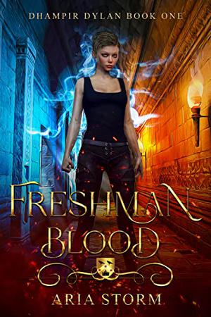 Freashman Blood by Aria Storm