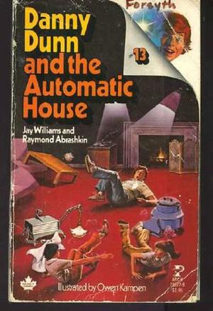 Danny Dunn and the Automatic House (Danny Dunn #9)