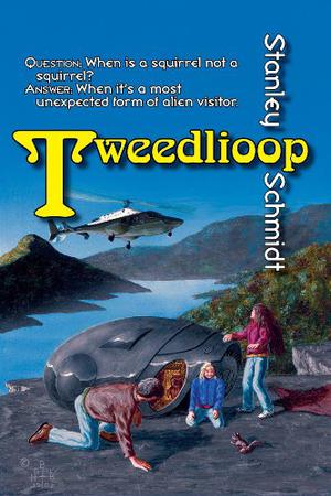 Tweedlioop by Stanley Schmidt