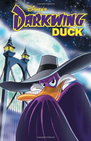 Darkwing Duck, Vol. 1: The Duck Knight Returns by Ian Brill