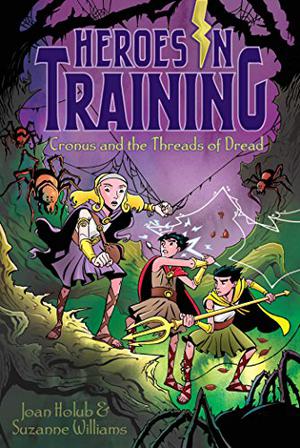 Cronus and the Threads of Dread (Heroes in Training #8)