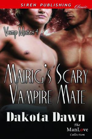 Mairig's Scary Vampire Mate (Vamp Mates #4)