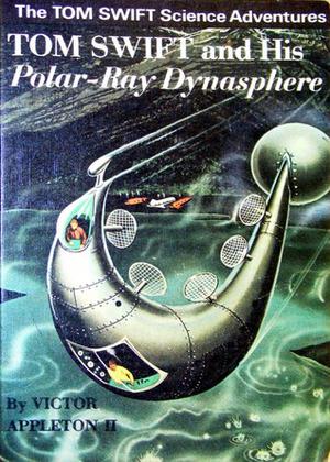Tom Swift and His Polar-Ray Dynasphere (Tom Swift Jr. #25)
