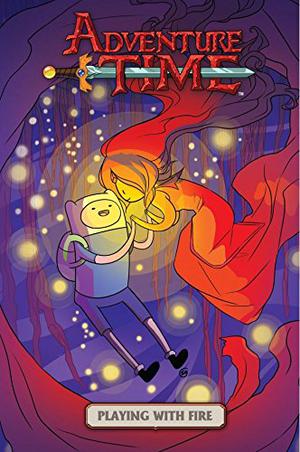 Adventure Time Vol. 1: Playing With Fire (Adventure Time: Original Graphic Novel #1)