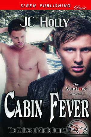Cabin Fever by J.C. Holly