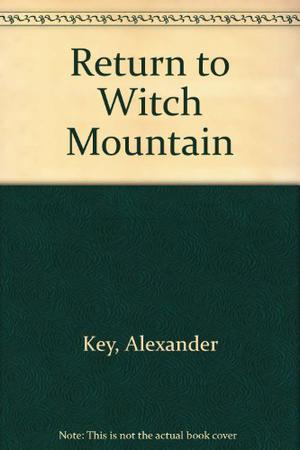 Return From Witch Mountain by Martin Mellett, Malcolm Marmorstein, Alexander Key