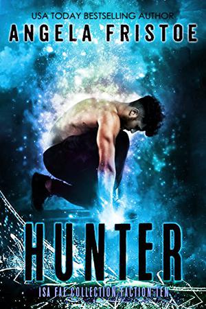 Hunter (The Isa Fae Collection #10)