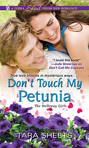 Don't Touch My Petunia by Tara Sheets