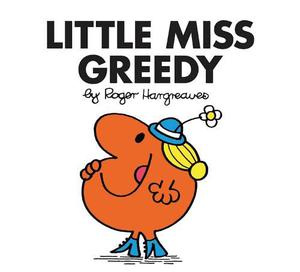 Little Miss Greedy (Little Miss Books #13)
