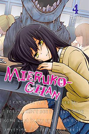 Mieruko-chan, Vol. 4 (見える子ちゃん #4)