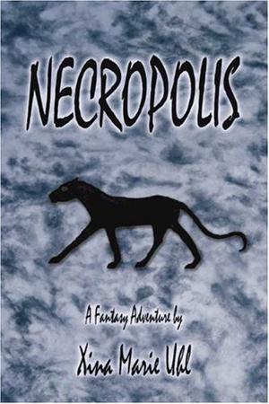 Necropolis by Xina Marie Uhl